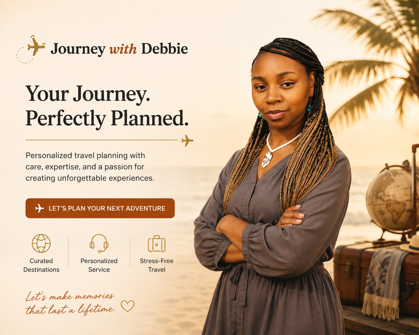 Journey with Debbie — Your journey, perfectly planned. Personalized travel planning with care, expertise, and a passion for creating unforgettable experiences.